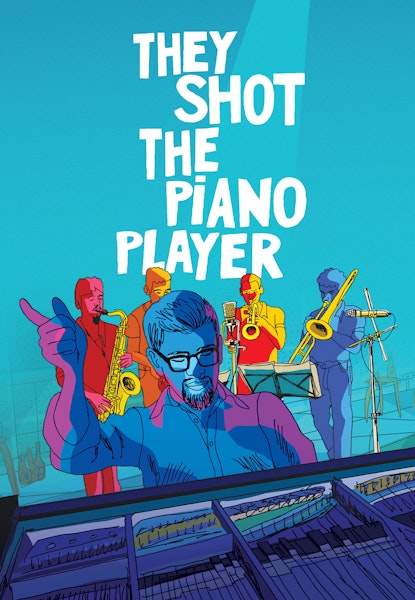They Shot the Piano Player
