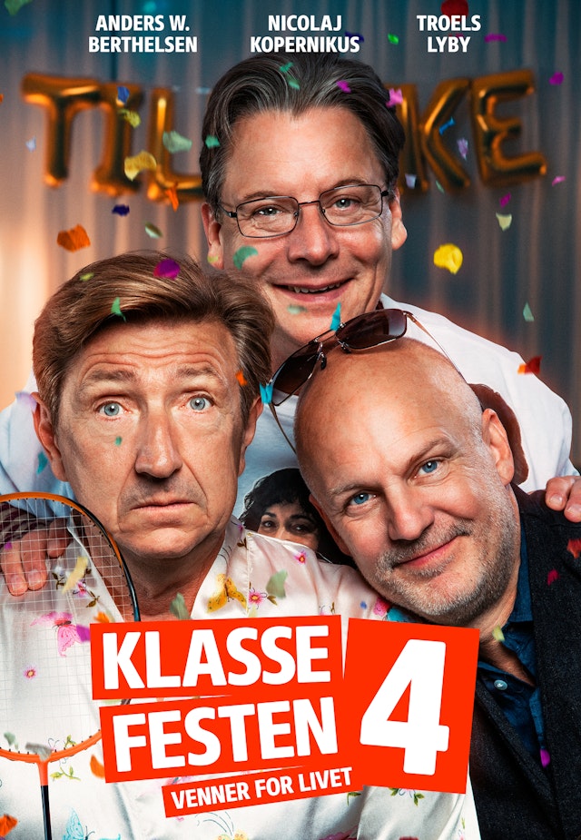 Klassefesten 4: Venner for livet