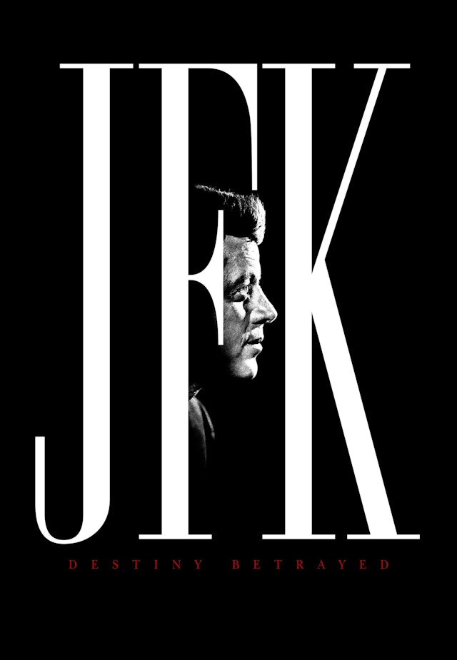 JFK: Destiny Betrayed