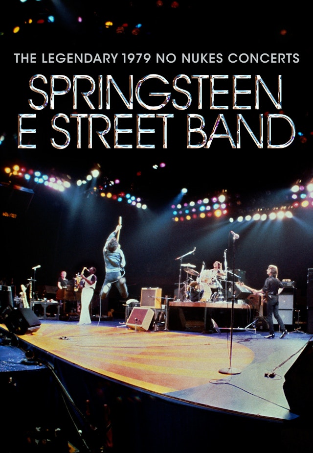 Bruce Springsteen and the E Street Band - 1979 No Nukes Concerts