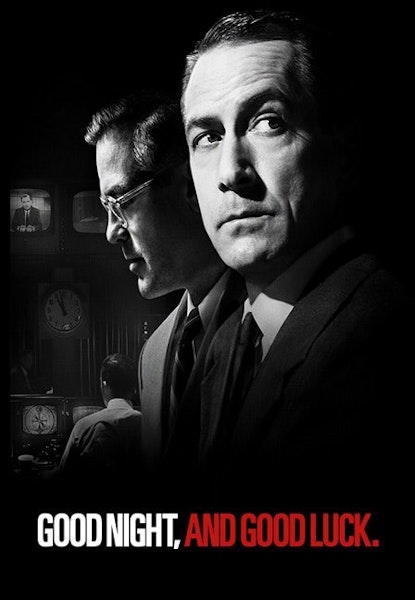 Good Night, and Good Luck.