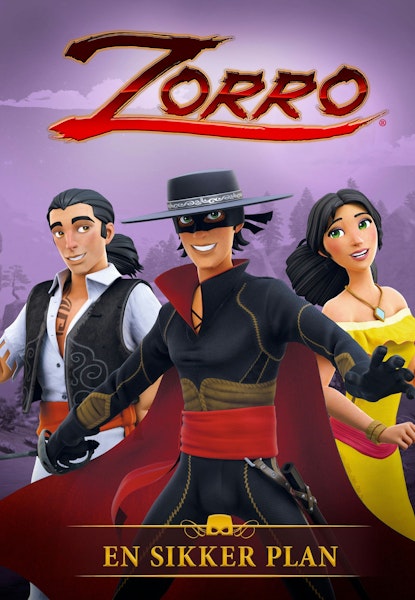 Zorro: The Chronicles - The Foolproof plan