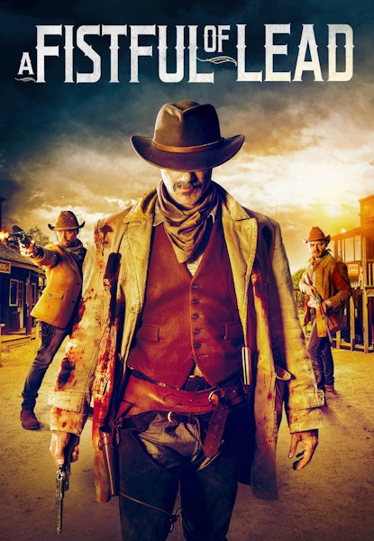 A Fistful Of Lead