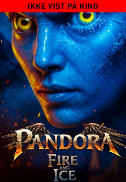 Pandora: Fire and Ice