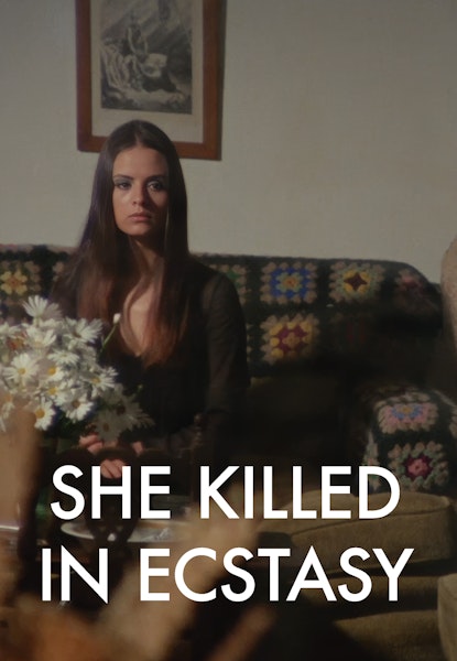 She Killed in Ecstasy