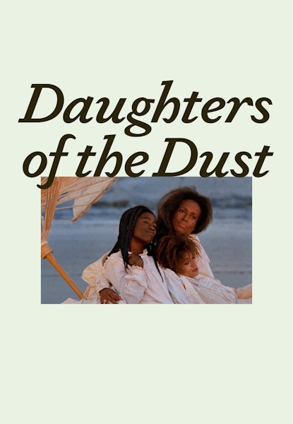 Daughters of The Dust