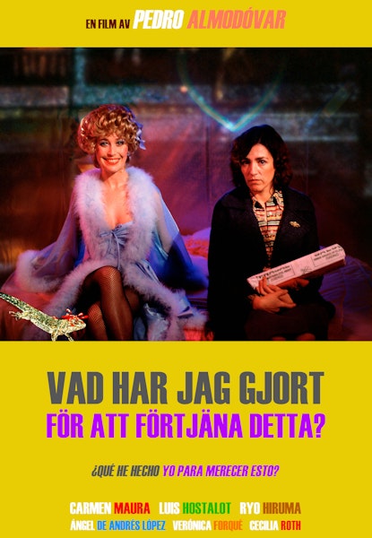 Vad har jag gjort för att förtjäna detta?