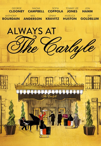 Always at the Carlyle