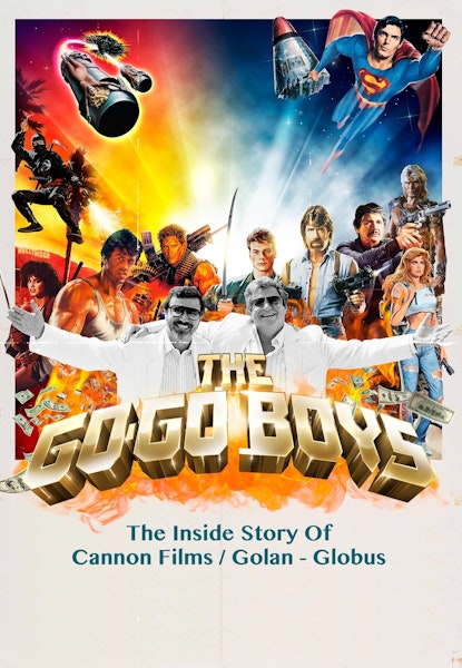 The Go Go Boys: The Inside Story of Cannon Films