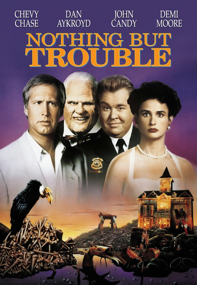 Nothing But Trouble