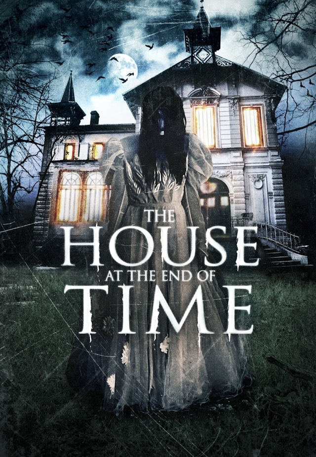 The House at the End of Time