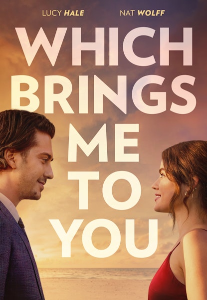 Which Brings Me to You