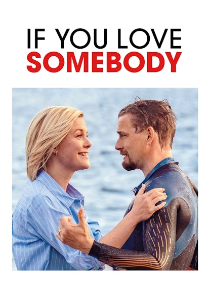 If You Love Somebody