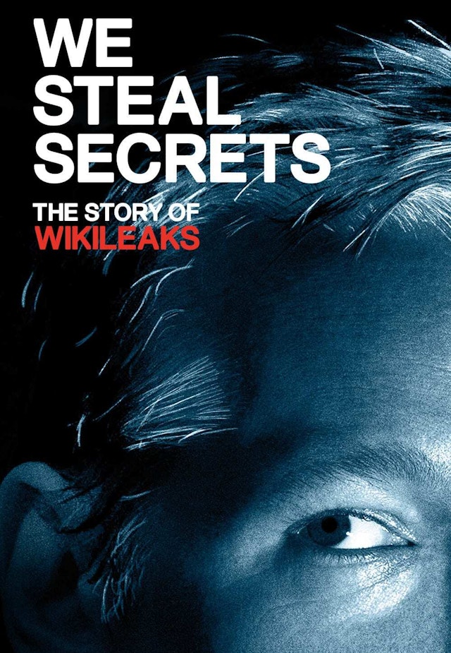 We Steal Secrets: The Story of Wikileaks
