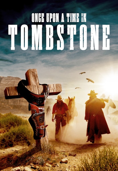 Once Upon a Time in Tombstone