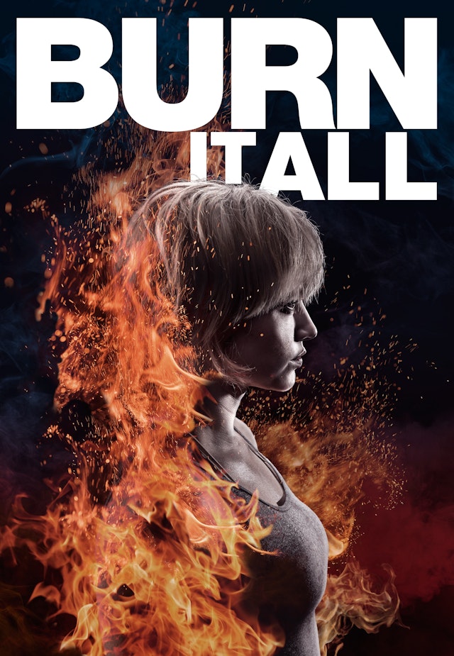 Burn it All