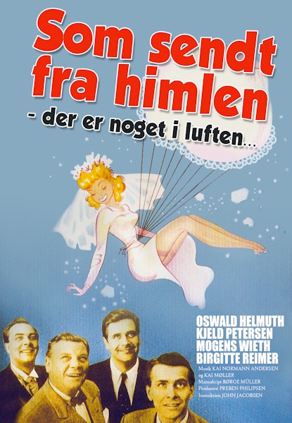 Som sendt fra himlen