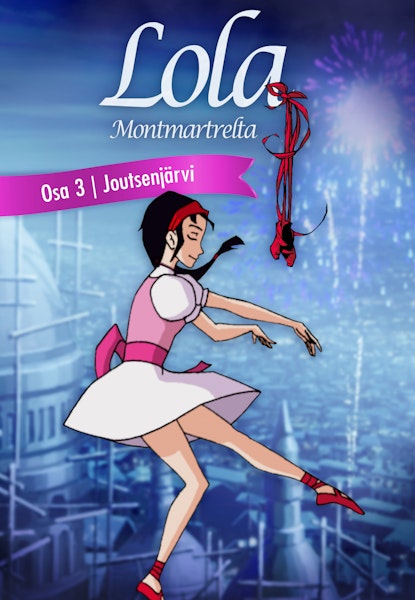 Lola Montmartrelta - Joutsenjärvi