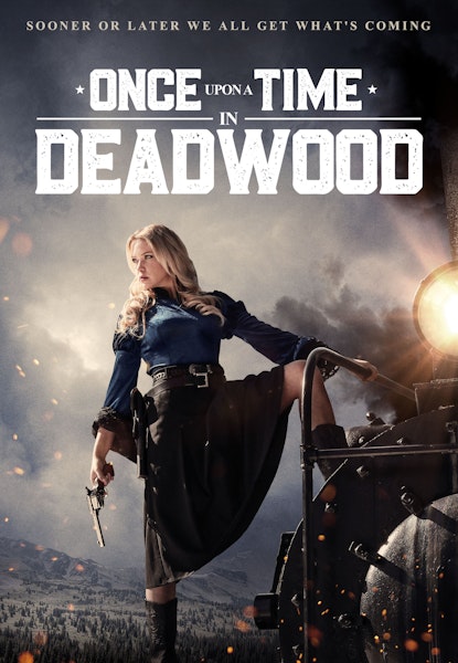 Once Upon A Time In Deadwood
