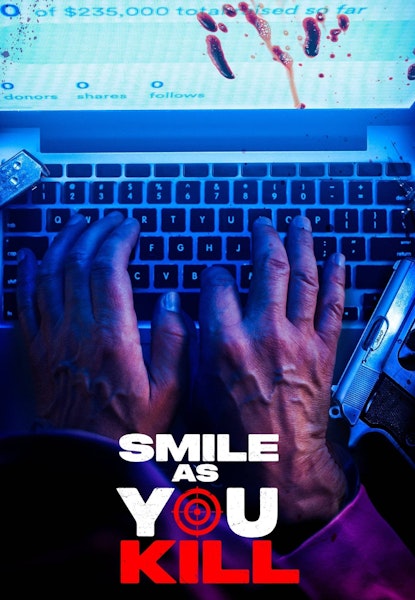 Smile as You Kill
