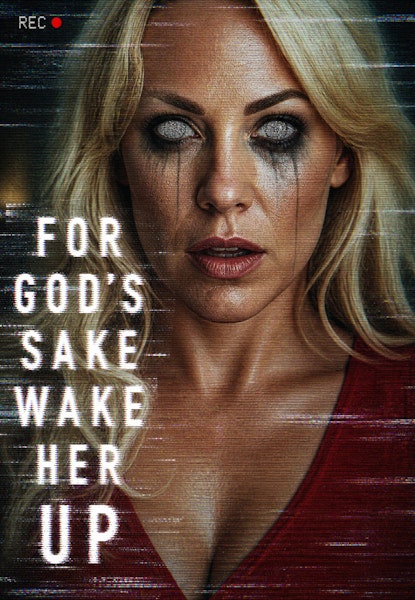 For God's Sake Wake Her Up