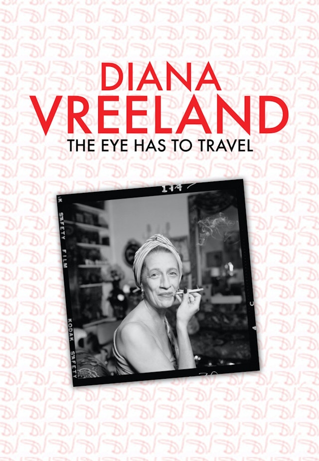 Diana Vreeland: The Eye Has to Travel