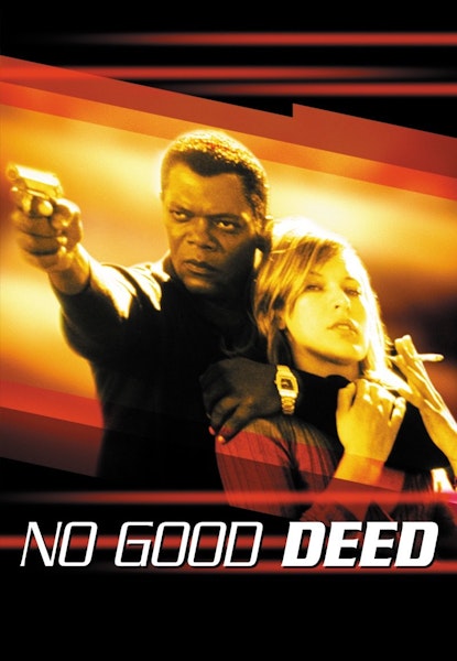 No Good Deed