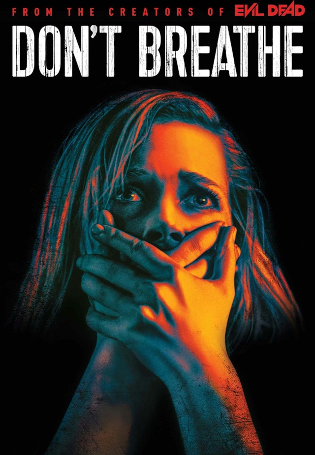 Don’t Breathe