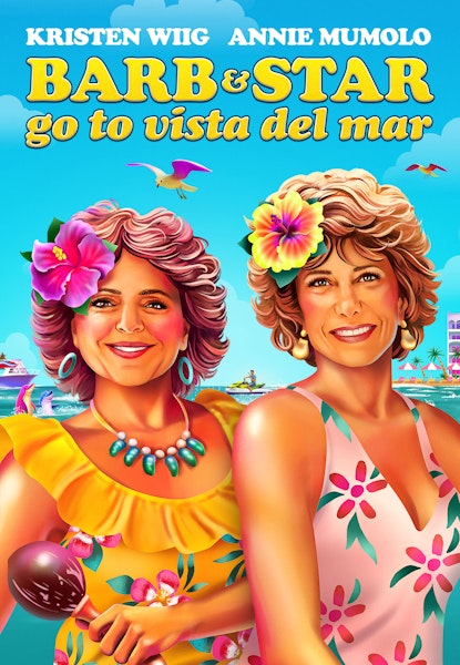 Barb and Star Go to Vista Del Mar