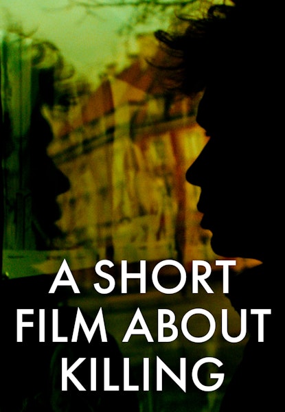 A Short Film About Killing