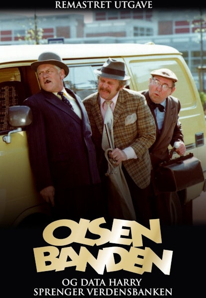 Olsenbanden og Data-Harry sprenger verdensbanken