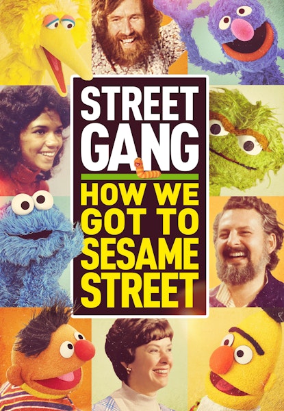 The Street Gang: How We Got To Sesame Street