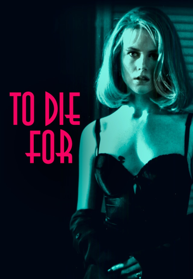 To Die For
