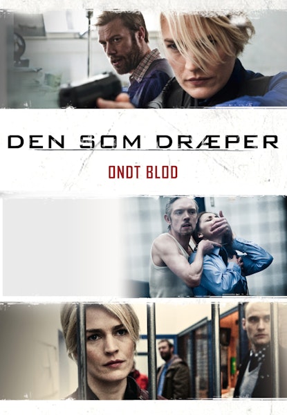Den Som Dræber: Ondt Blod