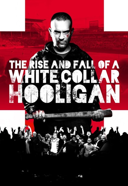 The Rise and Fall of a White Collar Hooligan