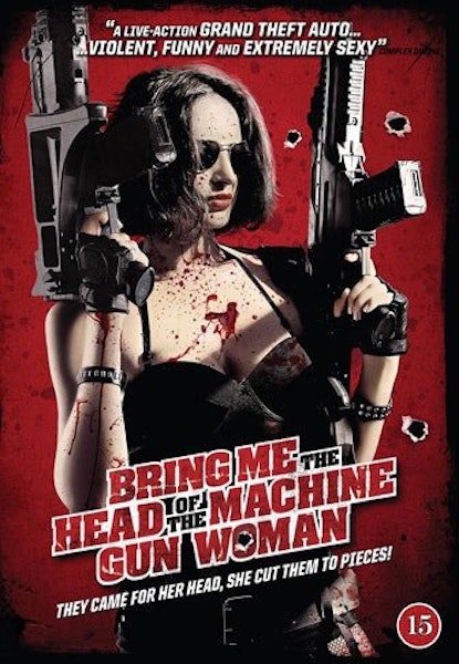Bring me the Head of the Machine Gun Woman