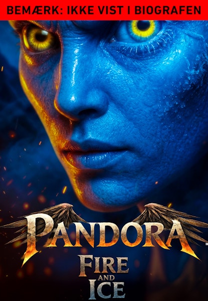 Pandora: Fire and Ice