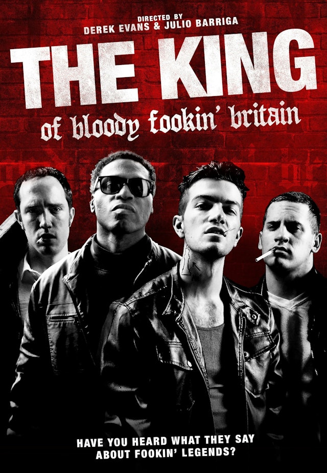 The King of Bloody Fookin' Britain
