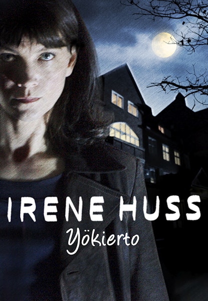 Irene Huss: Yökierto