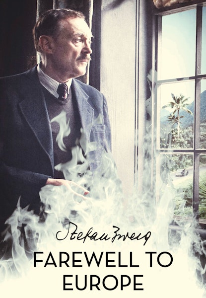 Stefan Zweig: Farewell to Europe