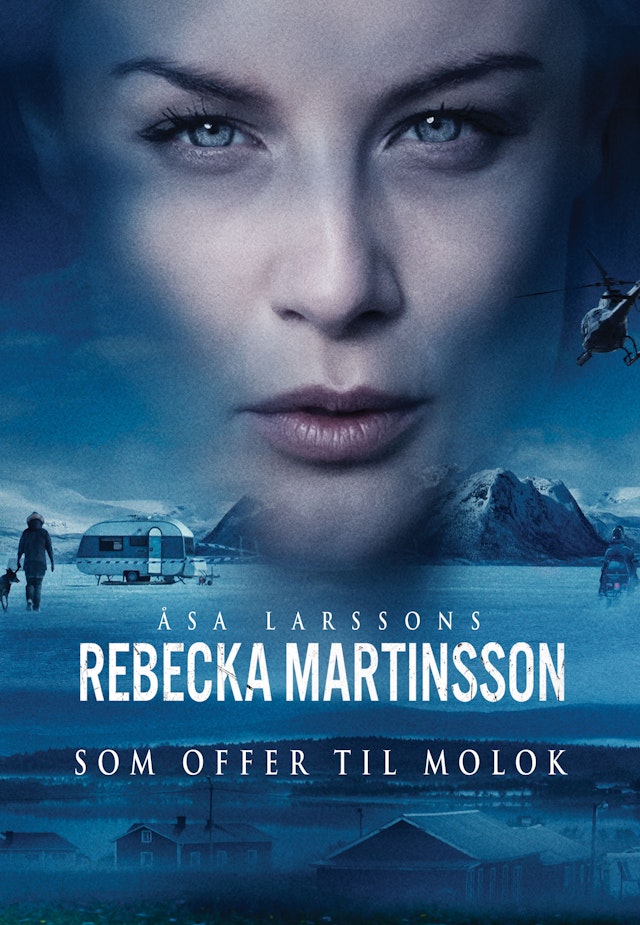Rebecka Martinsson: Till offer åt Molok