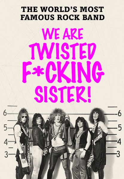 We Are Twisted Fucking Sister
