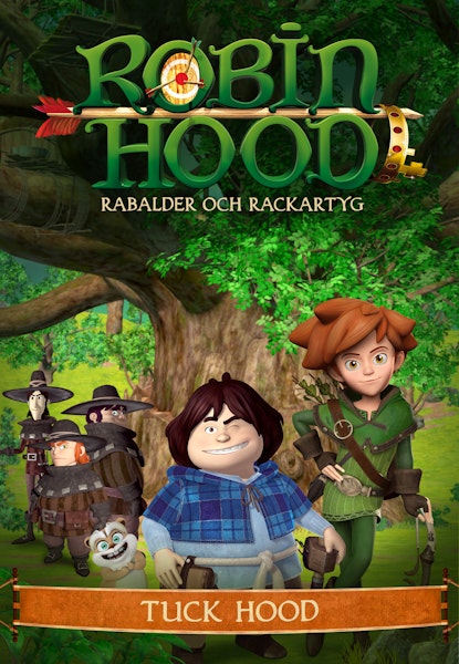 Robin Hoods rabalder och rackartyg - Tuck Hood