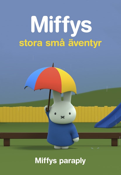 Miffys stora små äventyr Vol 1 - Miffys paraply
