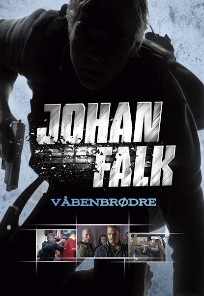 Johan Falk: Våbenbrødre