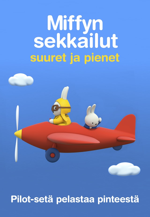 Miffyn sekkailut - suuret ja pienet Vol 4 - Pilot-setä pelastaa pinteestä - Soumenkielinen