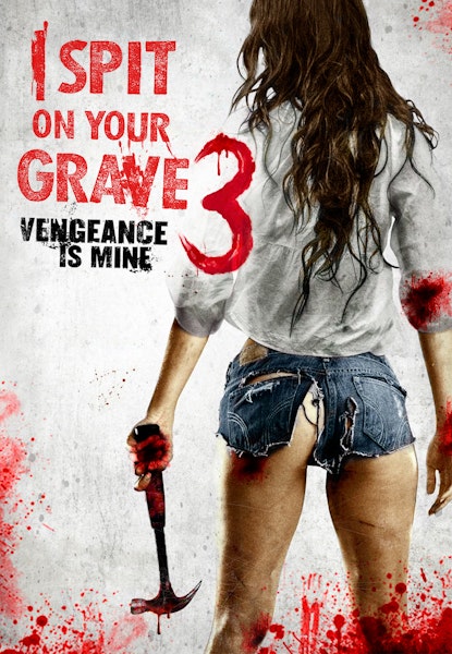 I Spit On Your Grave 3