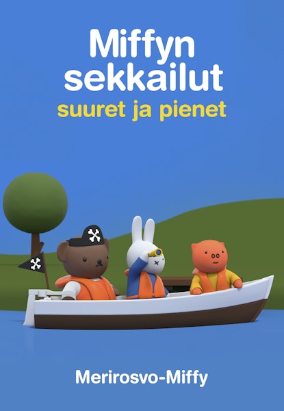 Miffyn sekkailut - suuret ja pienet Vol 5 - Merirosvo-Miffy  - Soumenkielinen