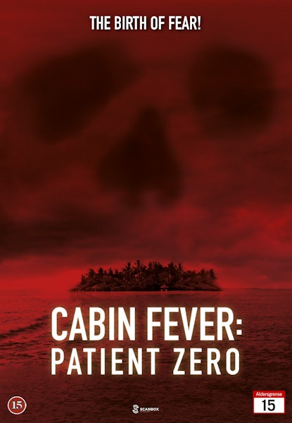 Cabin Fever 3: Patient Zero