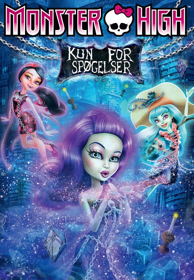 Monster High - Kun for spøgelser
